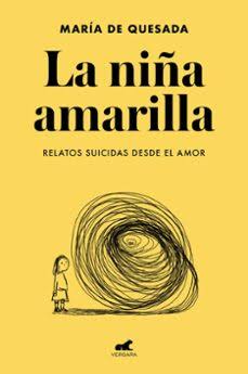 1. La Niña Amarilla – María de Quesada