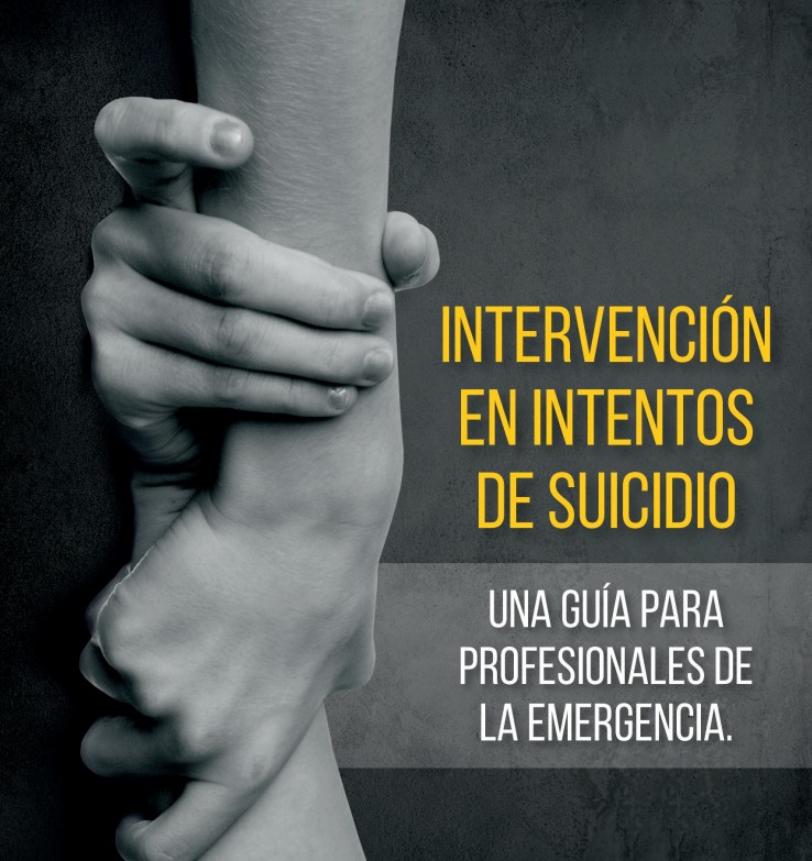 7.Intervención en intentos de suicidio. Guía para profesionales de la emergencia.