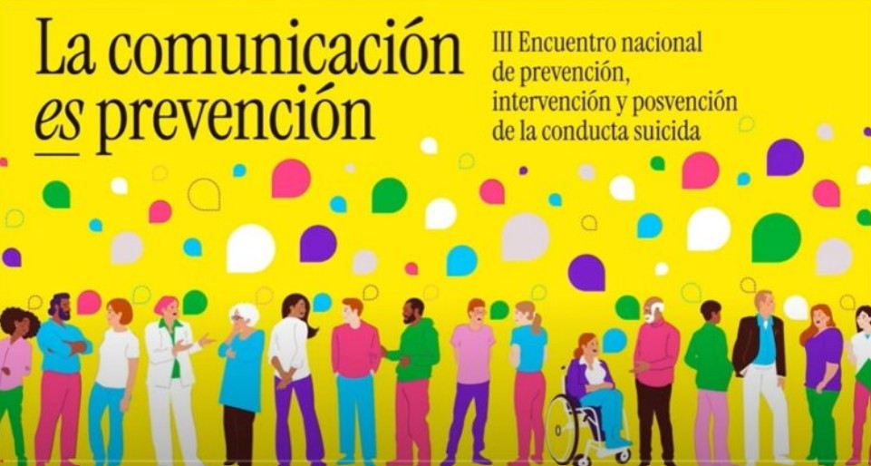 20. III ENCUENTRO NACIONAL DE PREVENCIÓN, INTERVENCIÓN Y POSVENCIÓN DE LA CONDUCTA SUICIDA